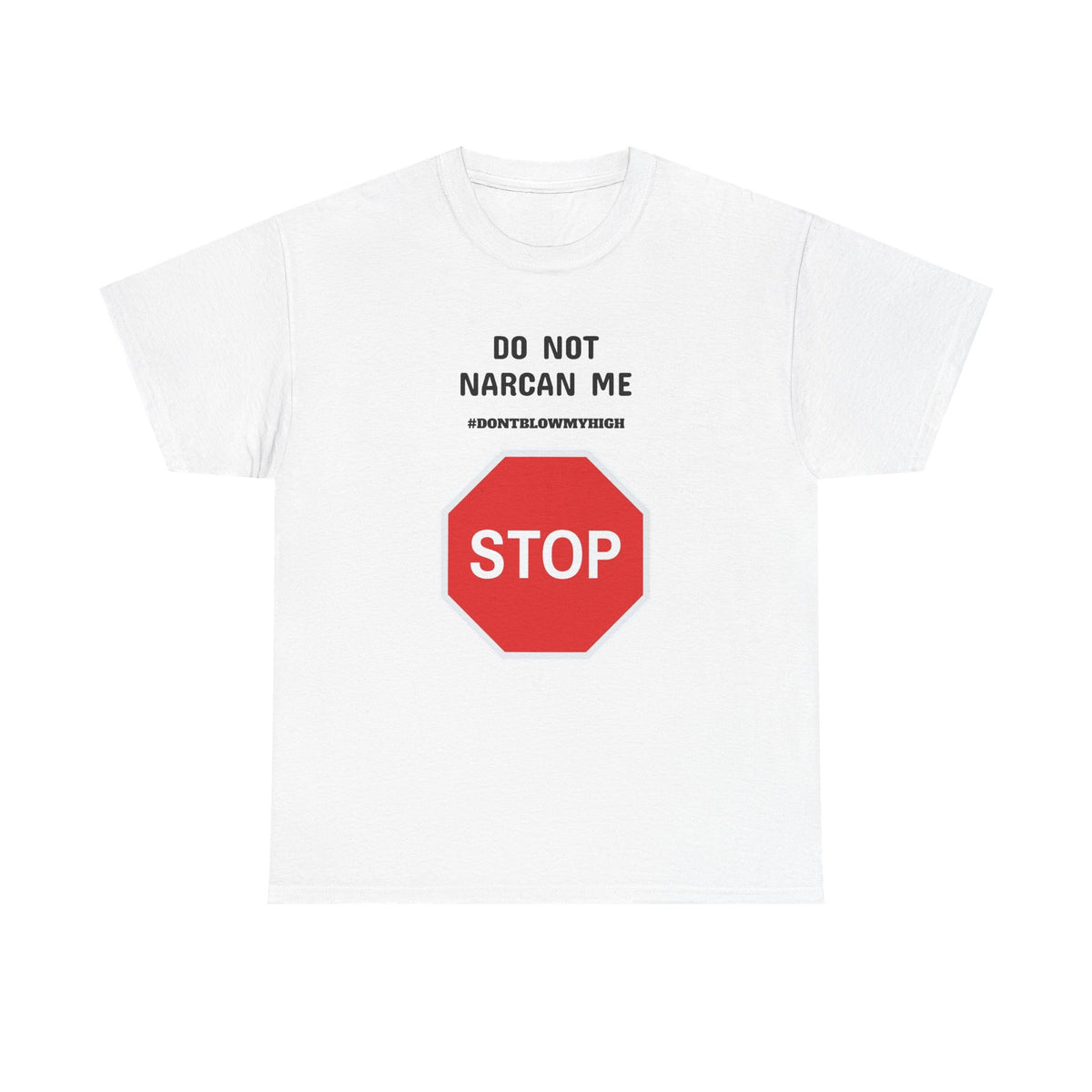 DO NOT NARCAN ME