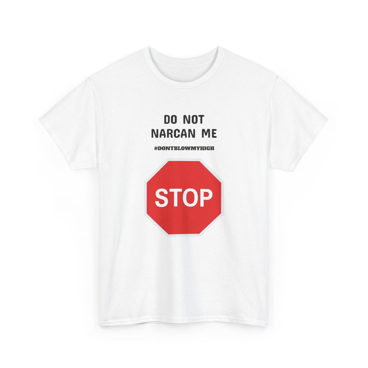 DO NOT NARCAN ME